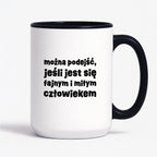 Kubek z nadrukiem "można podejść, jeśli jest się fajnym i miłym człowiekiem"