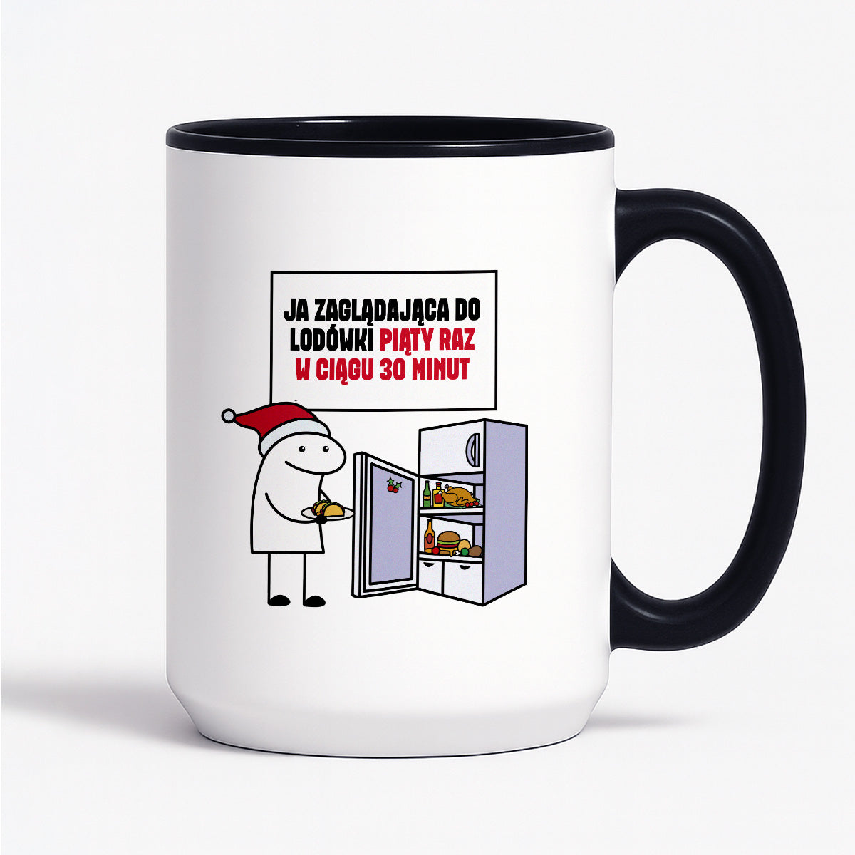 Kubek świąteczny mem "Ja zaglądająca do lodówki piąty raz w ciągu 30 minut"