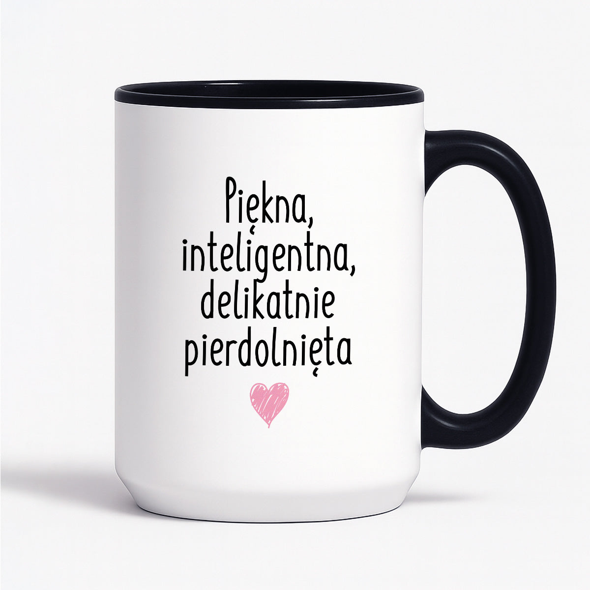 Kubek z nadrukiem "Piękna, inteligenta, delikatnie pierdolnięta"