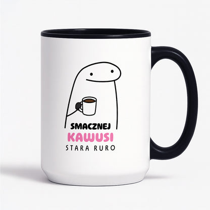 Kubek z nadrukiem - "Smacznej kawusi Stara Ruro" II