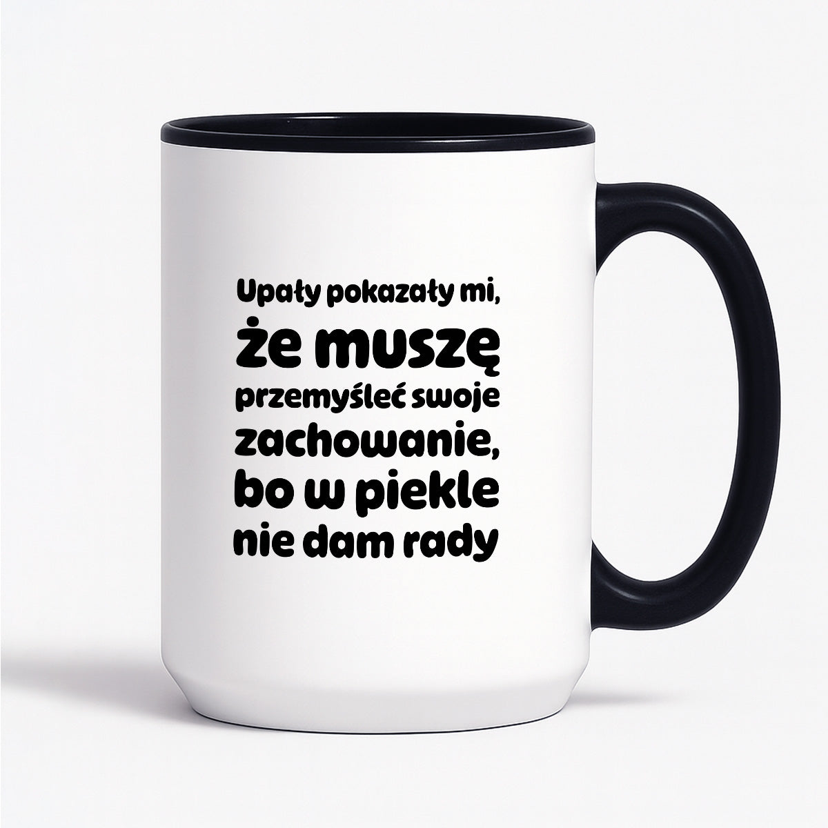 Kubek z nadrukiem - "Upały pokazały mi"