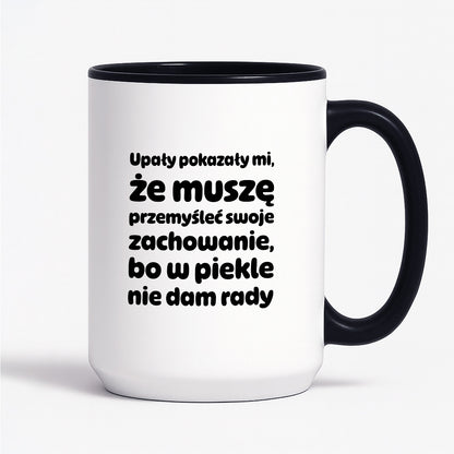 Kubek z nadrukiem - "Upały pokazały mi"