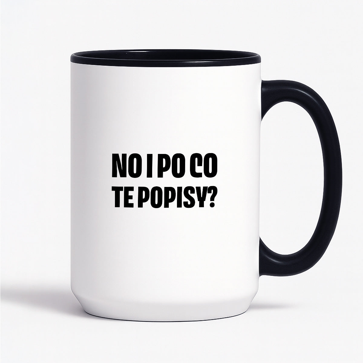 Kubek z nadrukiem - "No i po co te popisy?"