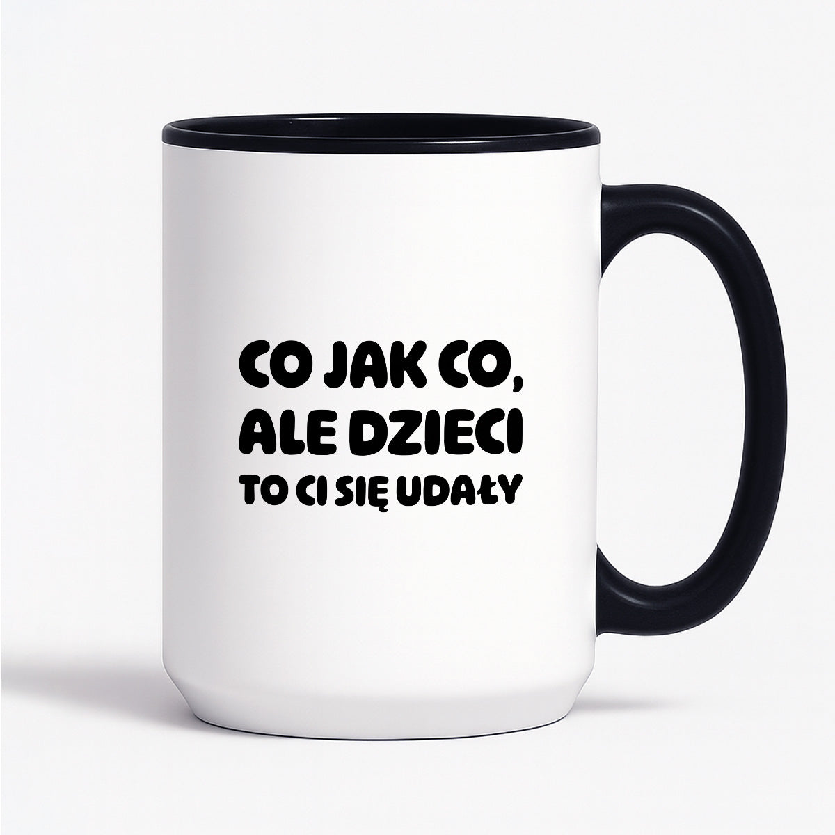 Kubek z nadrukiem - "Co jak co, ale dzieci to Ci się udały"