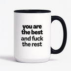Kubek z nadrukiem - "you are the best and fuck the rest"