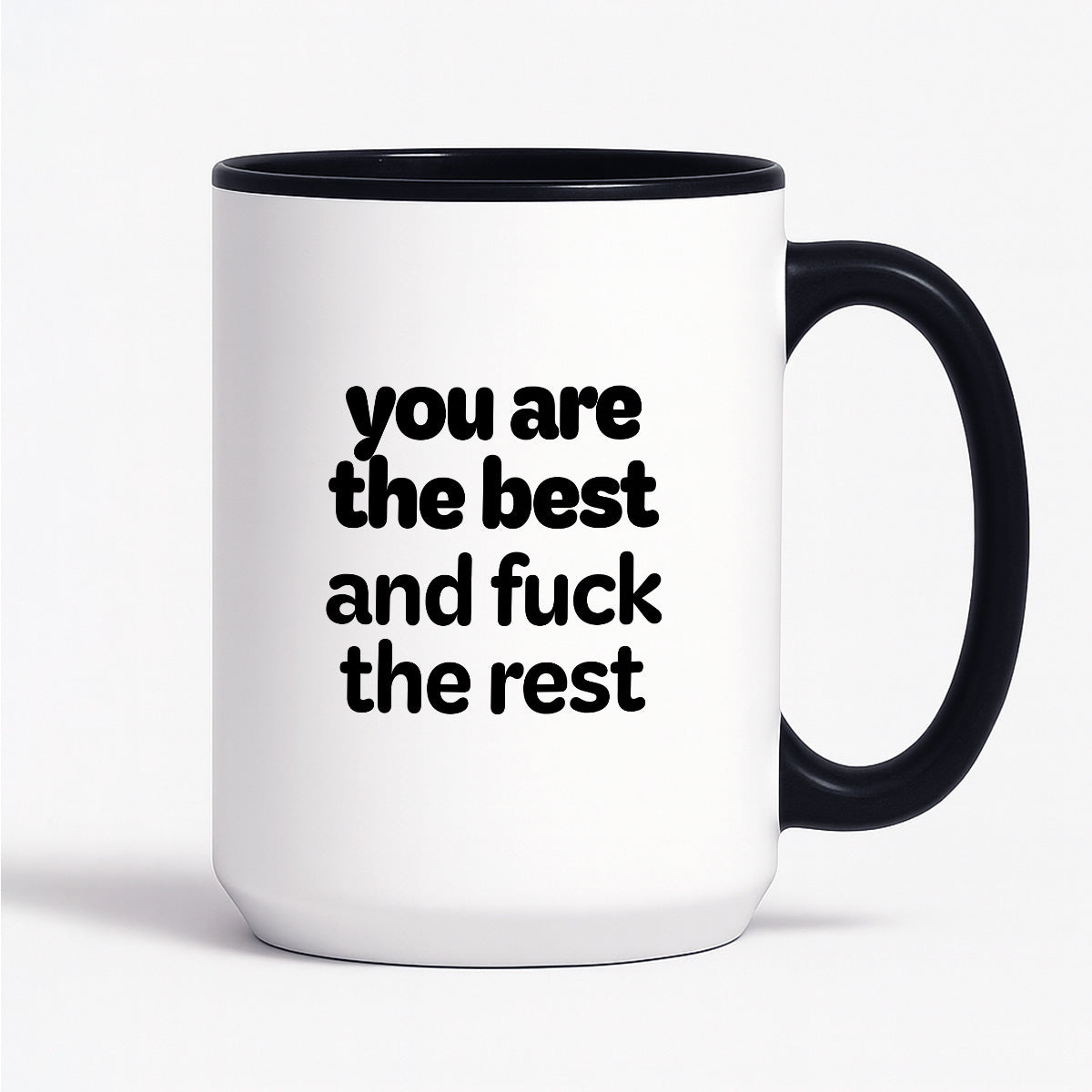Kubek z nadrukiem - "you are the best and fuck the rest"