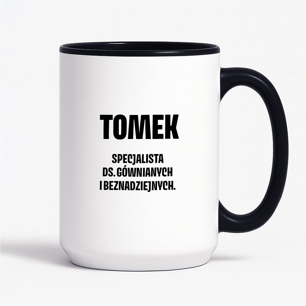 Kubek z IMIENIEM - "Specjalista ds. gównianych i beznadziejnych"