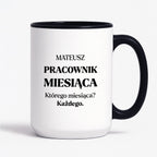 Kubek z nadrukiem - "Pracownik miesiąca z imieniem"