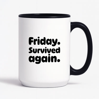 Kubek z nadrukiem "Friday. Survived again"