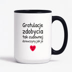 Kubek z nadrukiem - "Gratulacje zdobycia tak cudownej dziewczyny jak ja"