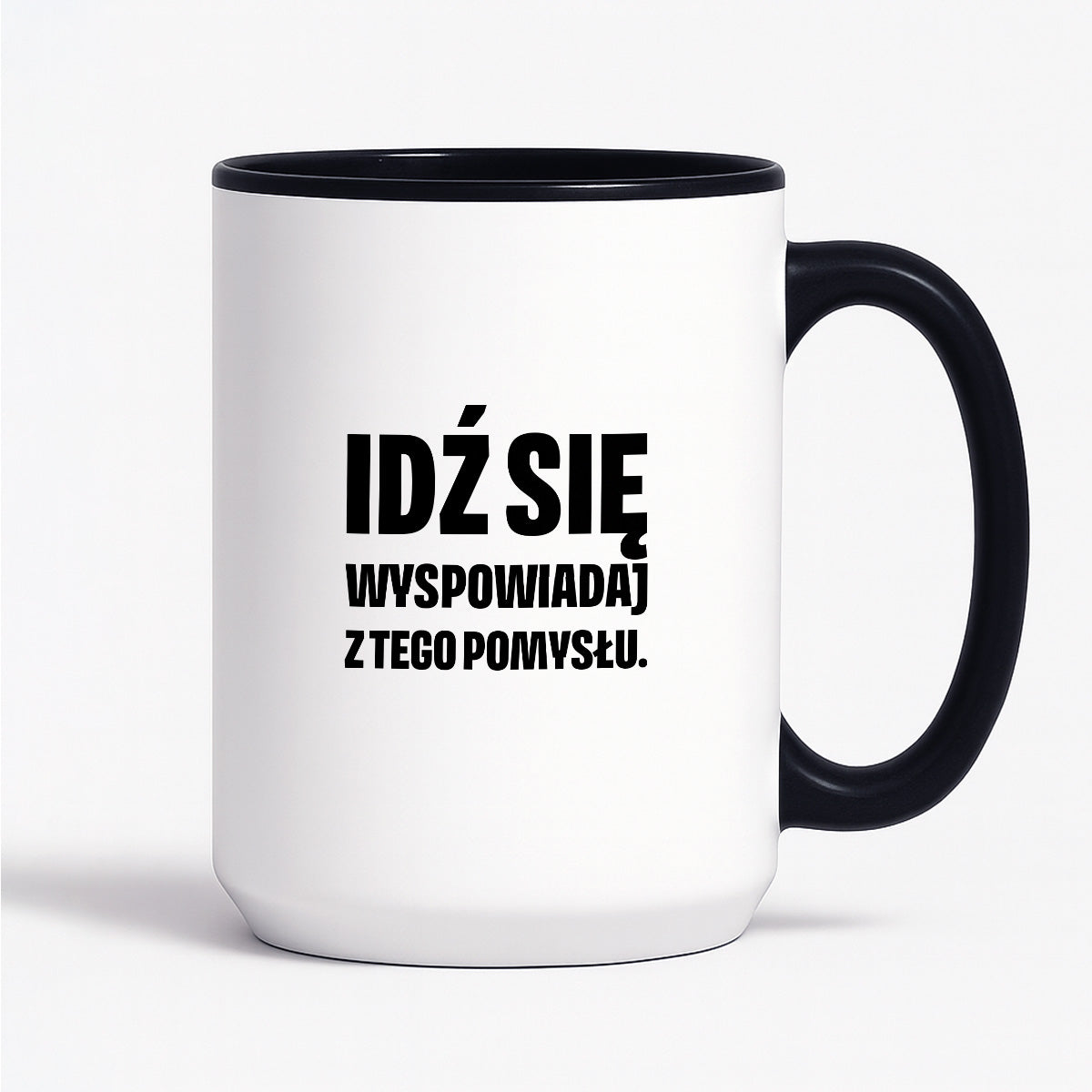 Kubek z nadrukiem - "Idź się wyspowiadaj z tego pomysłu"