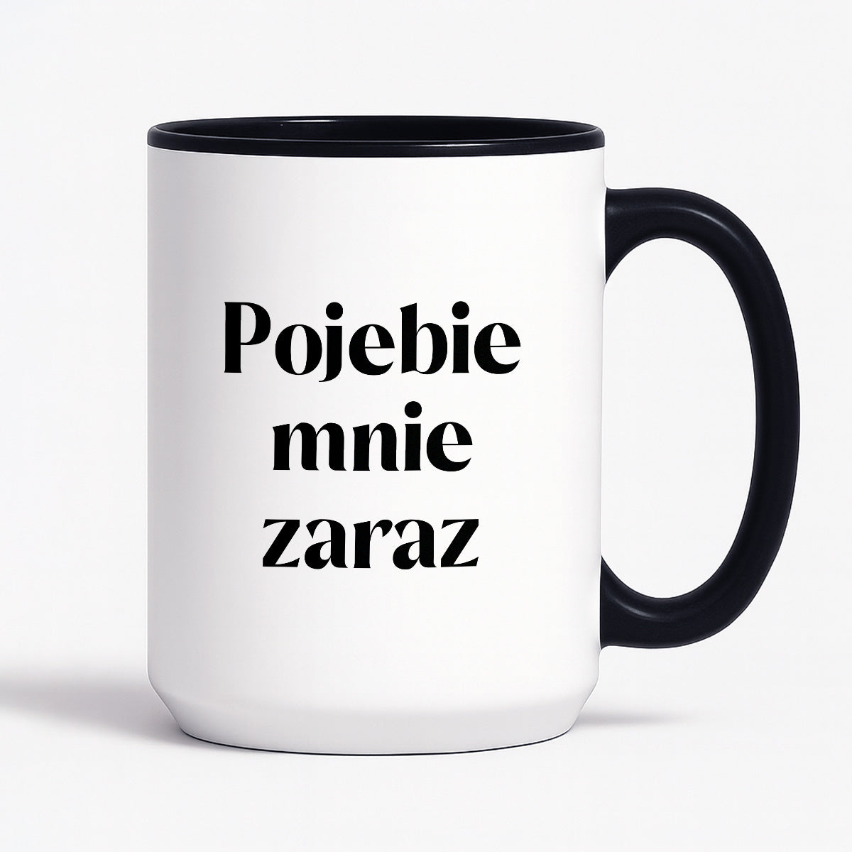 Kubek z nadrukiem "Pojebie mnie zaraz" 330 ml