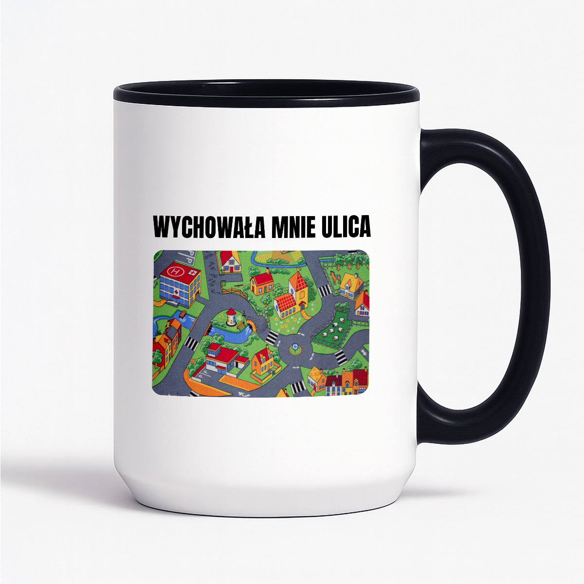 Kubek z nadrukiem -  "Wychowała mnie ulica"