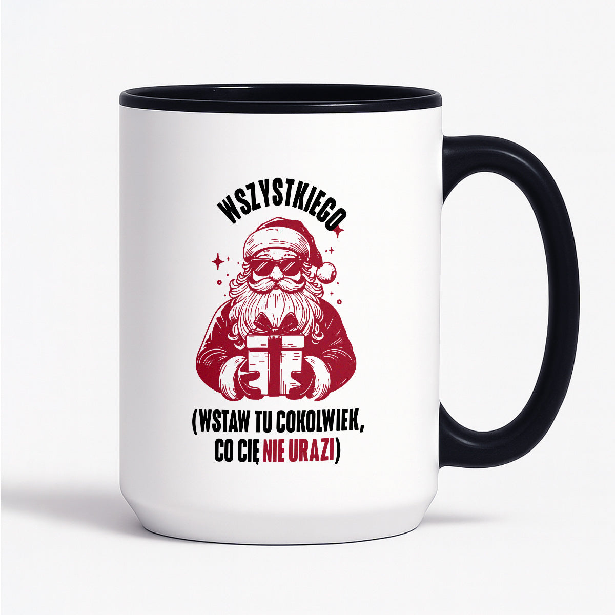 Kubek świąteczny z Mikołajem - "Wszystkiego (wstaw tu cokolwiek, co Cię nie urazi)