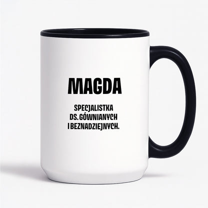 Kubek z IMIENIEM - "Specjalistka ds. gównianych i beznadziejnych"