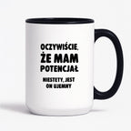 Kubek z nadrukiem - "Oczywiście, że mam potencjał"