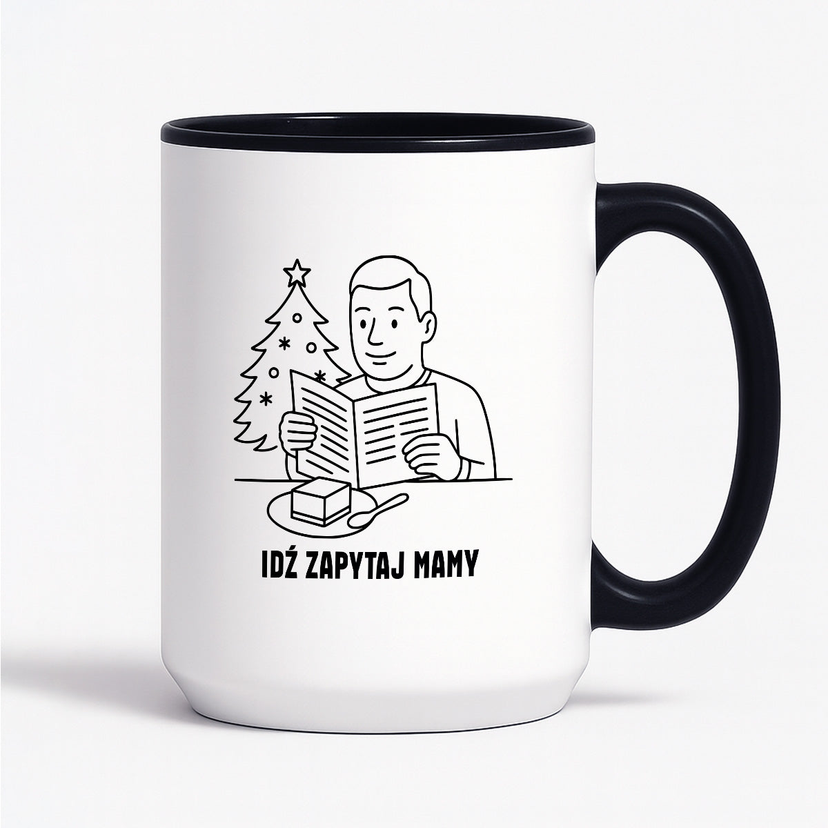 Kubek świąteczny z cytatem TATY - "Idź zapytaj mamy"