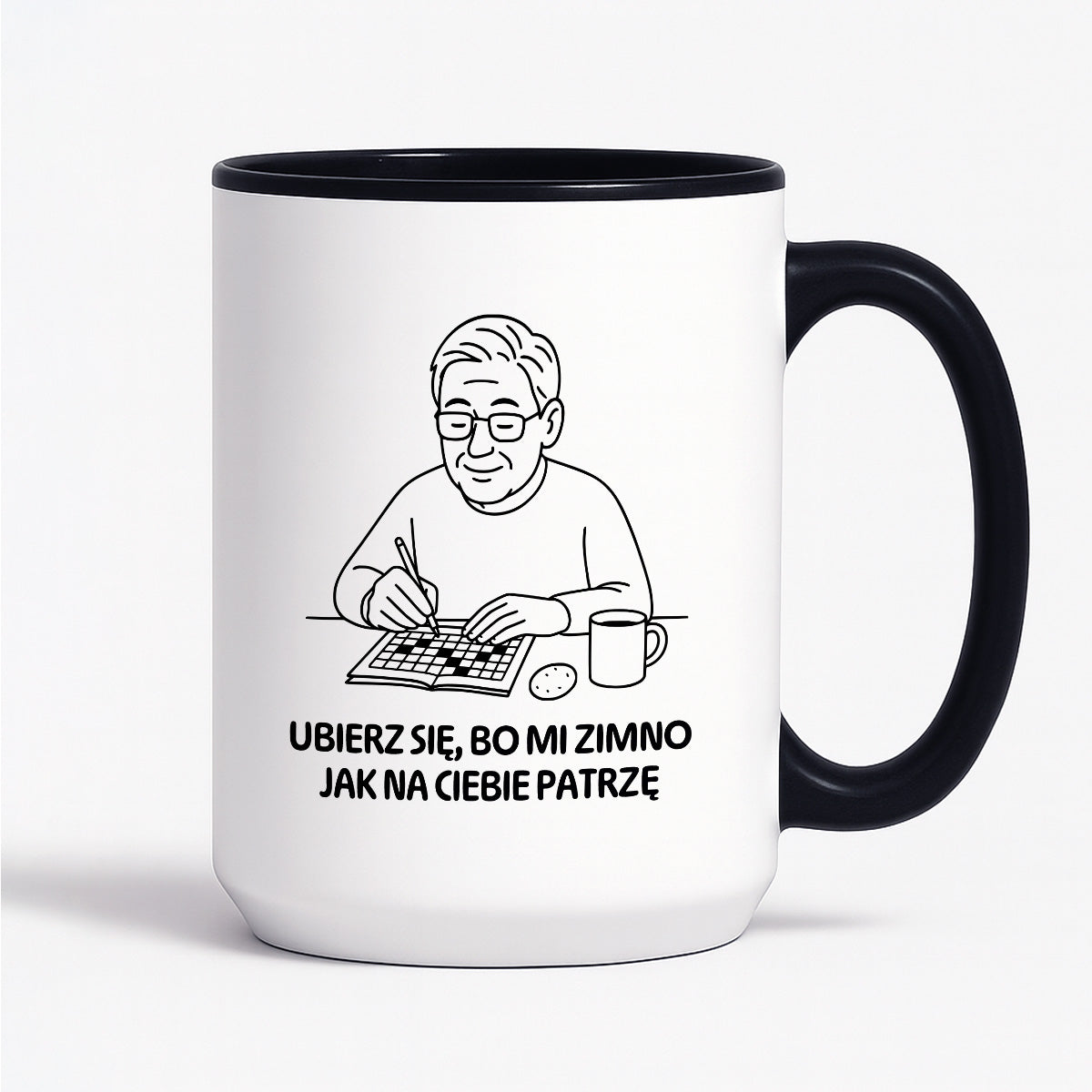 Kubek dla Babci / Dziadka - "Ubierz się, bo mi zimno jak na Ciebie patrzę"