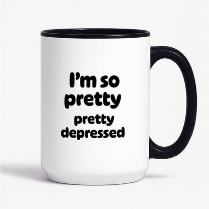 Kubek z nadrukiem - "I'm so pretty pretty depressed'