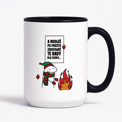 Kubek świąteczny mem "A mogłeś po prostu zachować te rady dla siebie..."