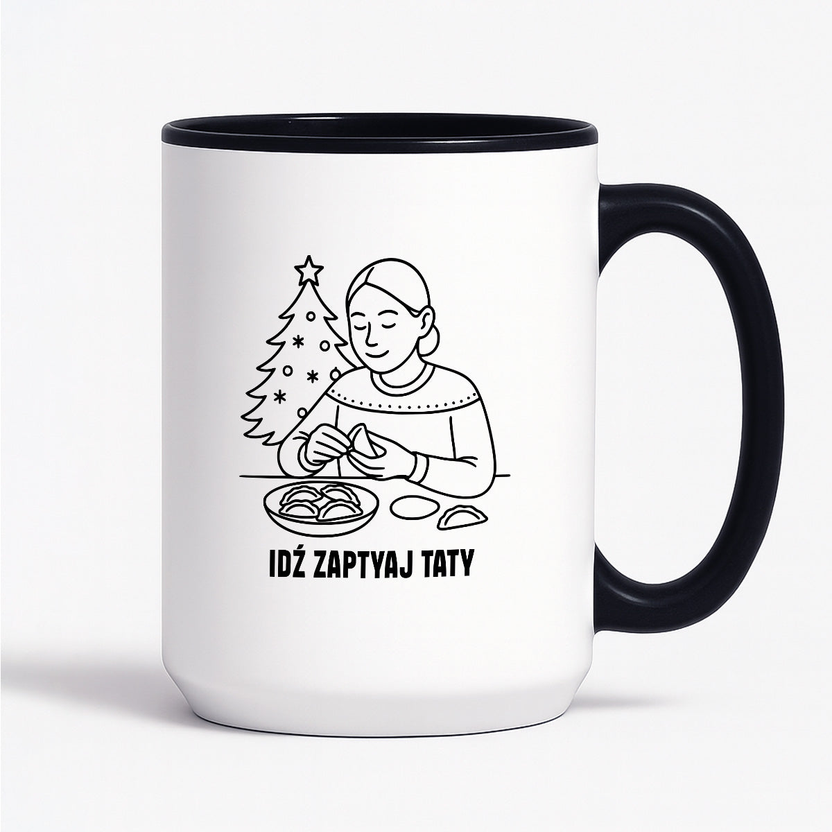 Kubek świąteczny z cytatem MAMY - "Idź zapytaj Taty"