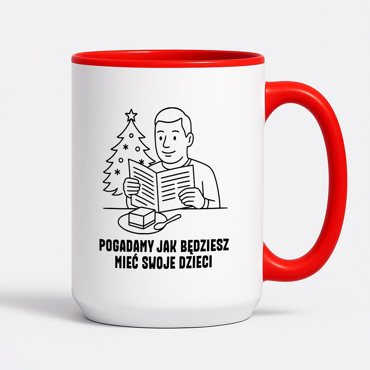 Kubek świąteczny z cytatem TATY - "Pogadamy jak będziesz mieć swoje dzieci"