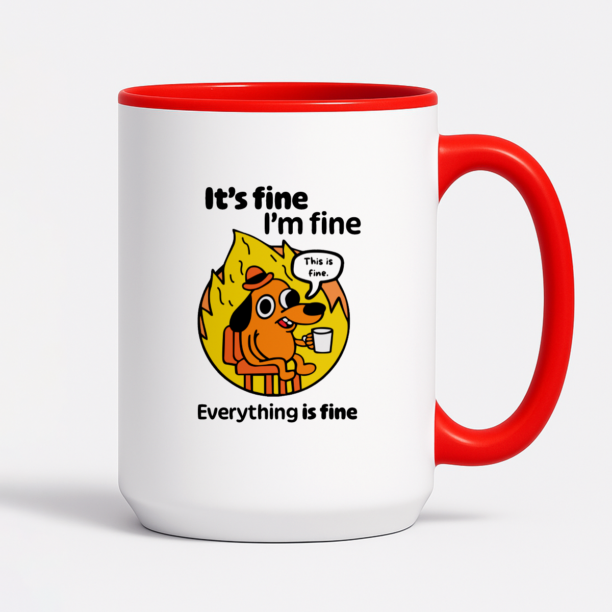 Kubek z nadrukiem - "It's fine, I'm fine, Everything is fine"