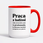 Kubek z nadrukiem - "PRACA Z LUDŹMI"