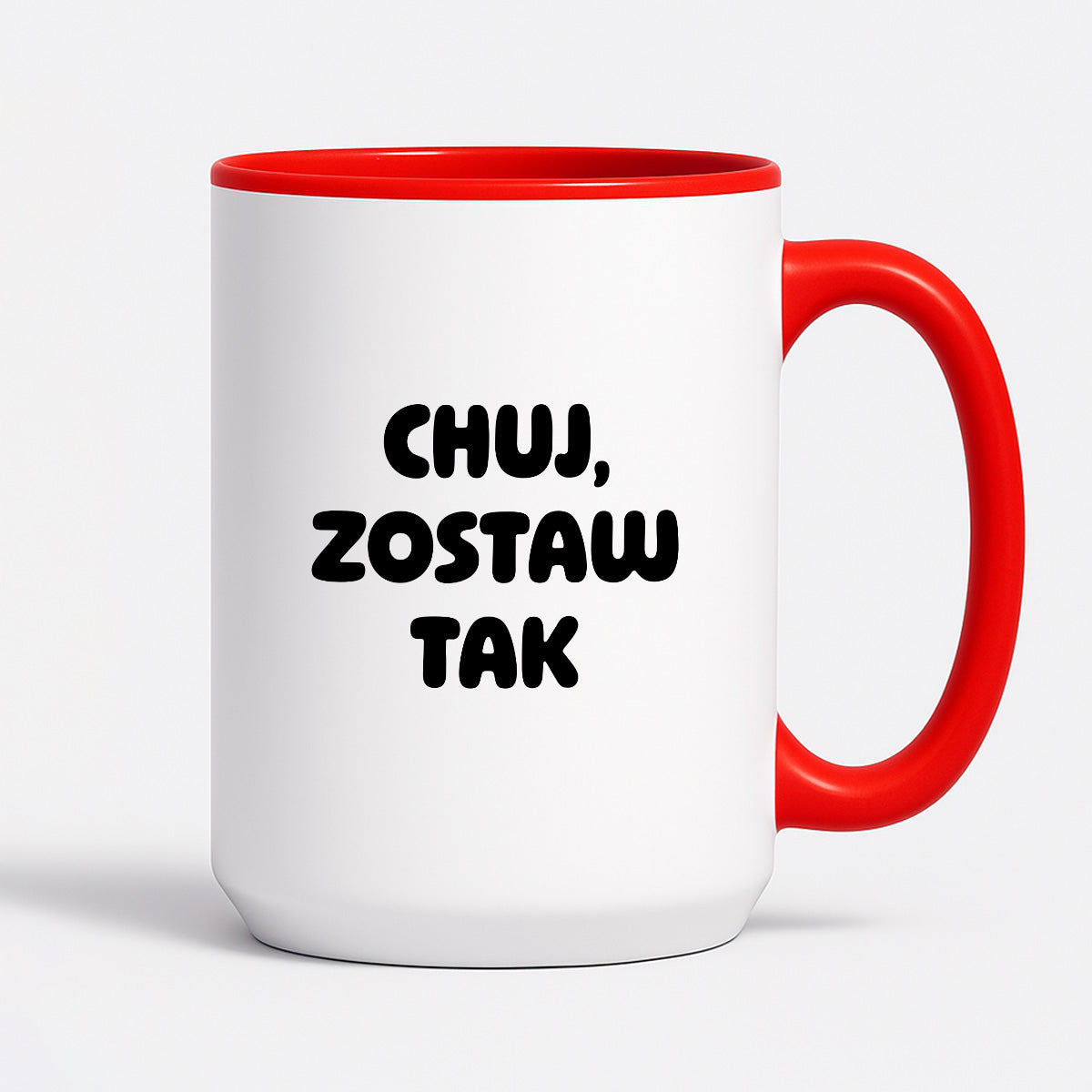 Kubek z nadrukiem - "Chuj, zostaw tak"