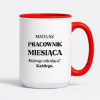 Kubek z nadrukiem - "Pracownik miesiąca z imieniem"