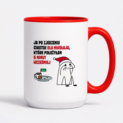 Kubek świąteczny mem "Ja po zjedzeniu ciastek dla Mikołaja, które położyłam 5 minut wcześniej"
