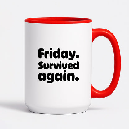 Kubek z nadrukiem "Friday. Survived again"
