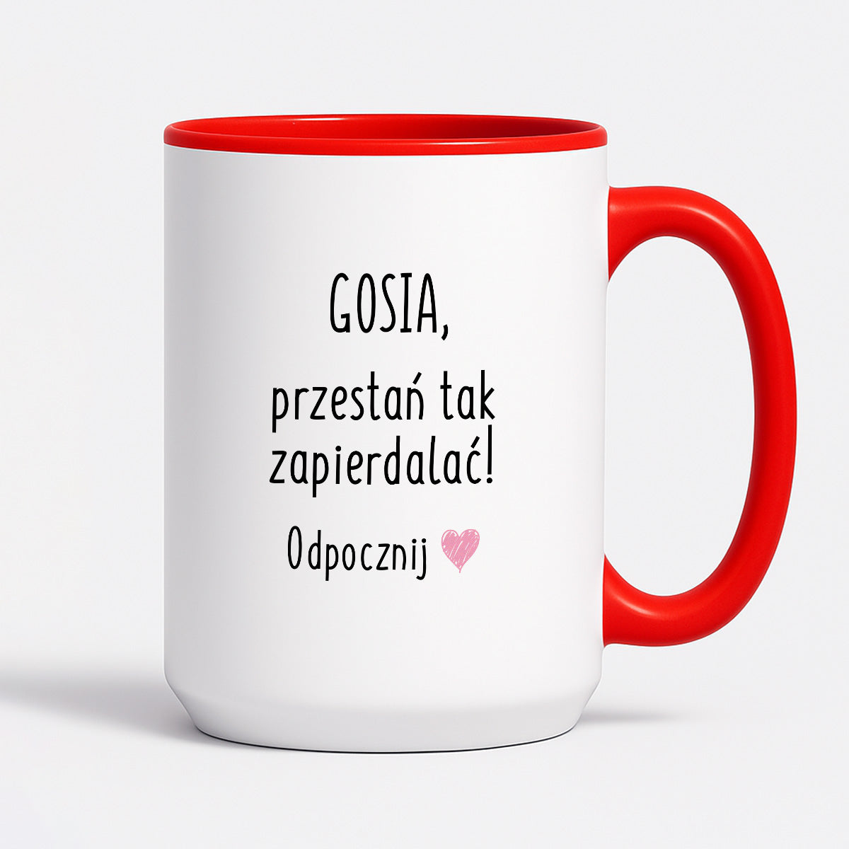 Kubek z dowolnym imieniem "Przestań tak zapierdalać. Odpocznij" II