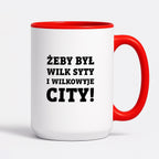 Kubek z nadrukiem - "Żeby był wilk syty i Wilkowyje City"