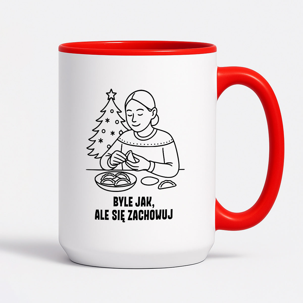 Kubek świąteczny z cytatem MAMY - "Byle jak, ale się zachowuj"