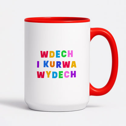 Kubek z kolorowym nadrukiem "wdech i kurwa wdech"