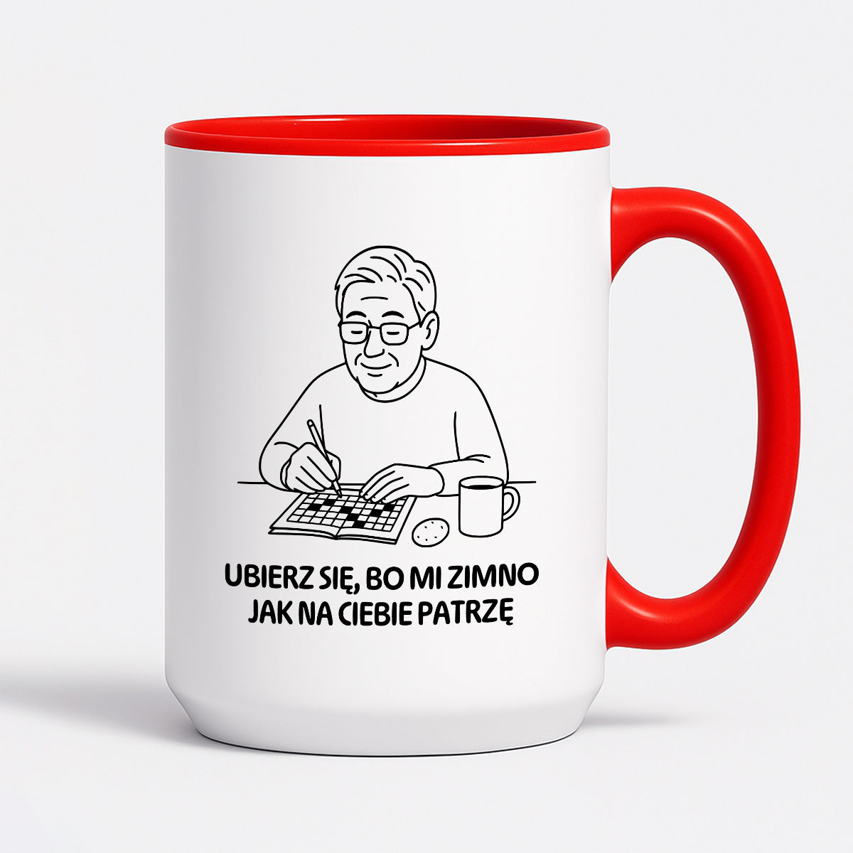 Kubek dla Babci / Dziadka - "Ubierz się, bo mi zimno jak na Ciebie patrzę"