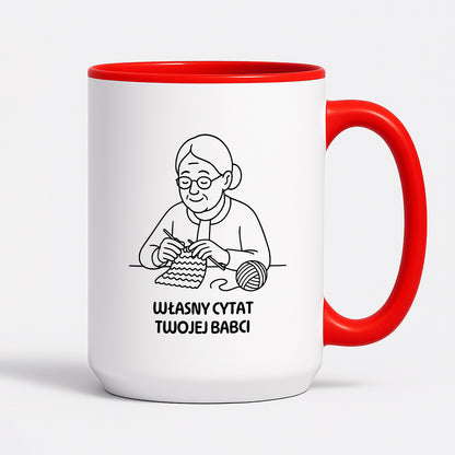 Kubek dla Babci / Dziadka - "Własny cytat"
