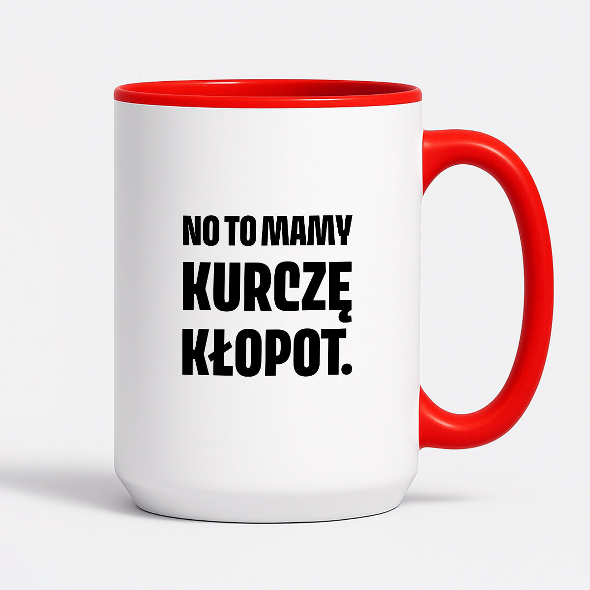 Kubek z nadrukiem - "No to mamy kurczę kłopot."