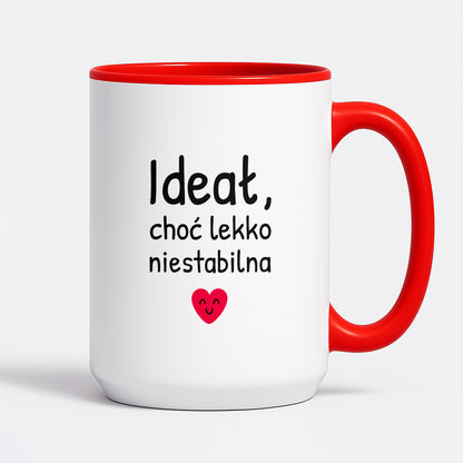 Kubek z nadrukiem - "Ideał, choć lekko niestabilna"