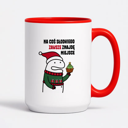 Kubek świąteczny mem "Na cos słodkiego zawsze znajdę miejsce"