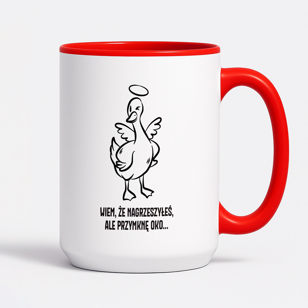 Kubek świąteczny z GĄSKĄ - "WIEM, ŻE NAGRZESZYŁEŚ, ALE PRZYMKNĘ OKO..."
