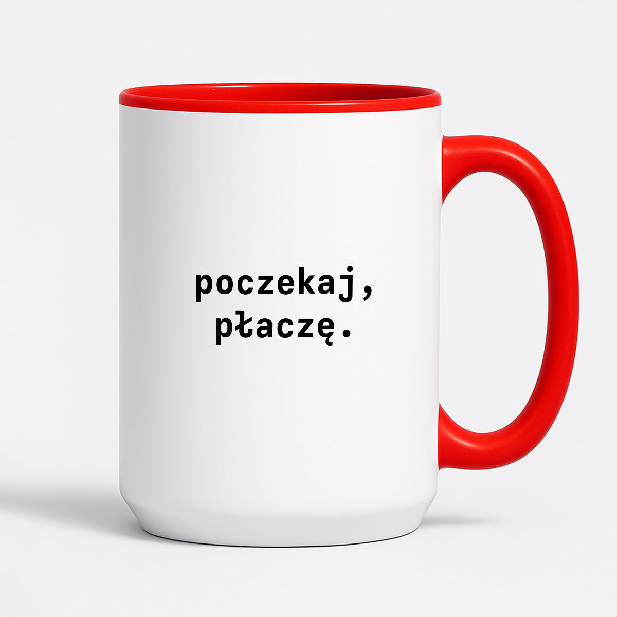 Kubek z nadrukiem "poczekaj, płaczę."