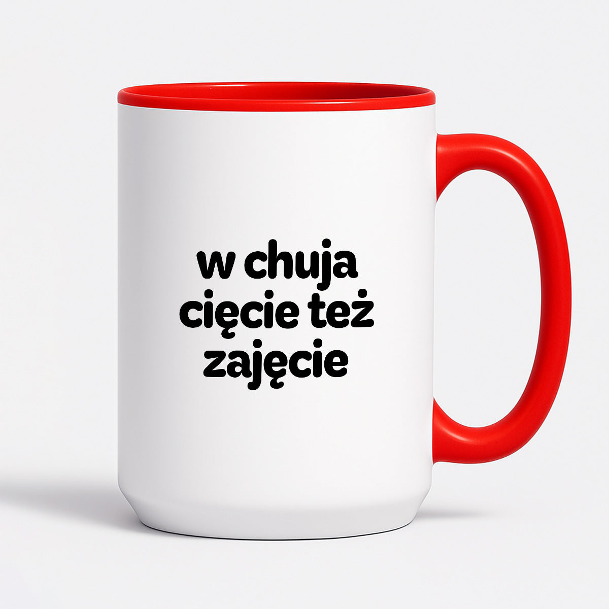 Kubek z nadrukiem - "w chuja cięcie też zajęcie"