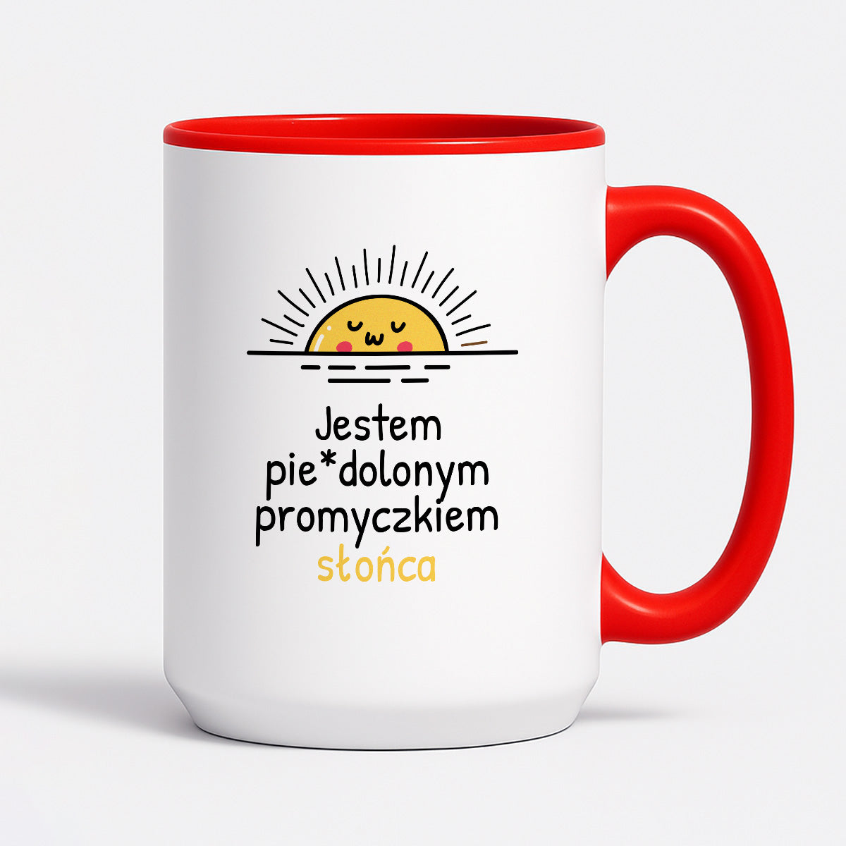 Kubek z nadrukiem - "Jestem pie*dolonym promyczkiem słonca"
