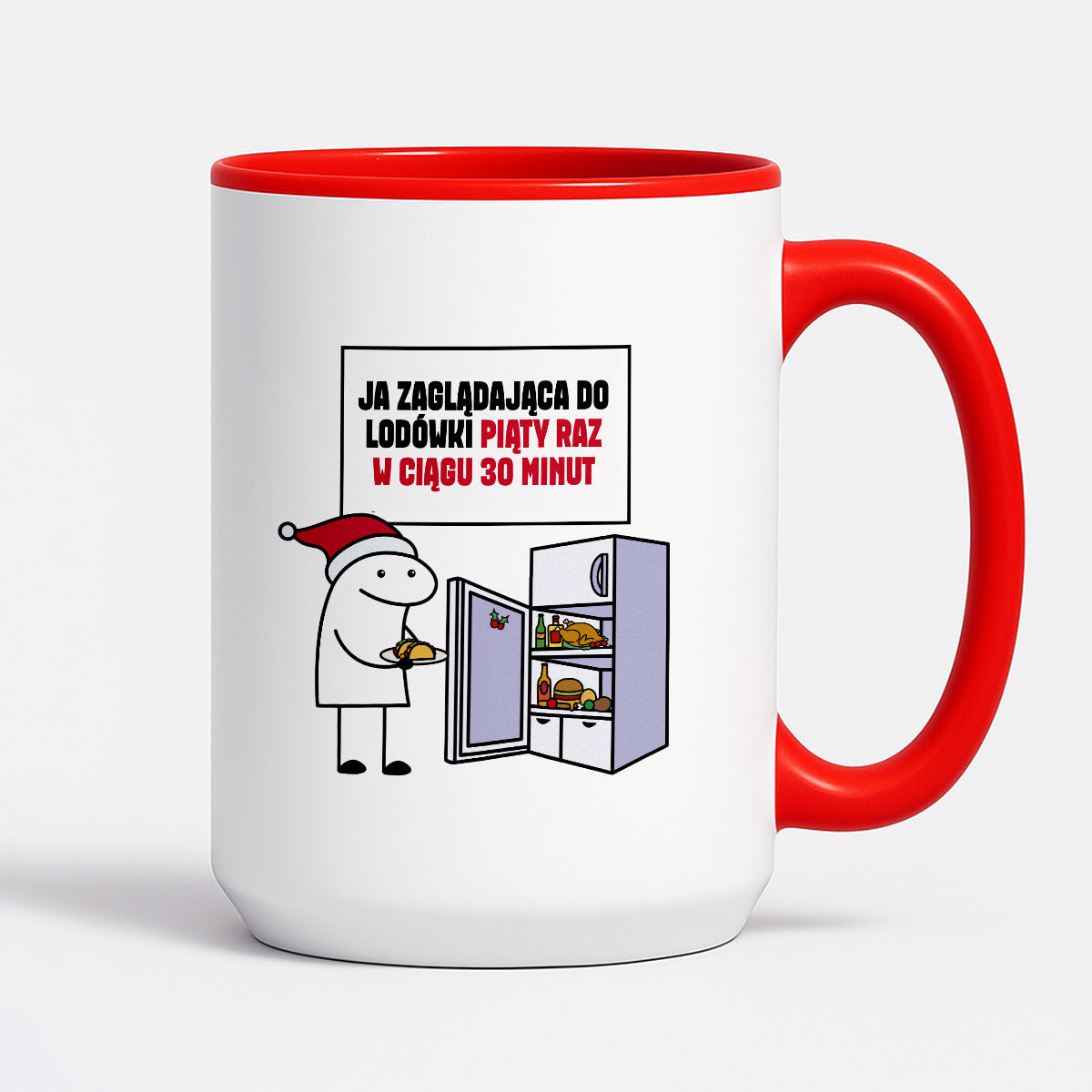 Kubek świąteczny mem "Ja zaglądająca do lodówki piąty raz w ciągu 30 minut"