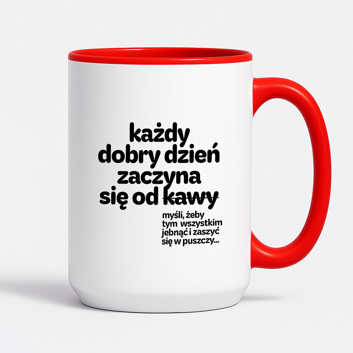 Kubek z nadrukiem - "każdy dobry dzień zaczyna się od..."