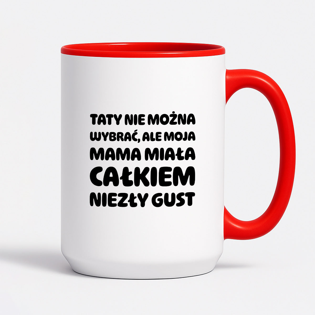 Kubek z nadrukiem - "Taty nie można wybrać"