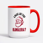 Kubek świąteczny z Mikołajem "A masz już tego kawalera?"