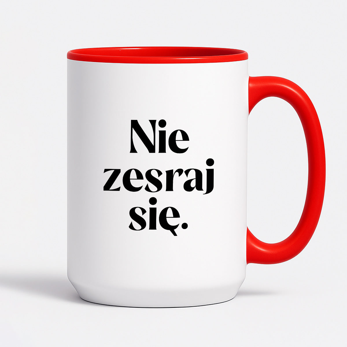 Kubek z nadrukiem "Nie zesraj się!"